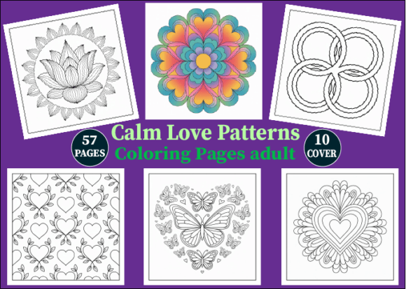 57 Calm Love Patterns Coloring Pages: A Creative and Mindful Escape for Adults