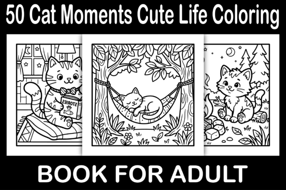 Cat Moments Cute Life Coloring Book: A Creative and Profitable Opportunity for Entrepreneurs and Creatives