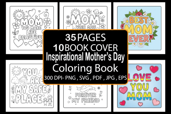 Inspirational Mother’s Day Coloring Book: A Creative and Profitable Opportunity