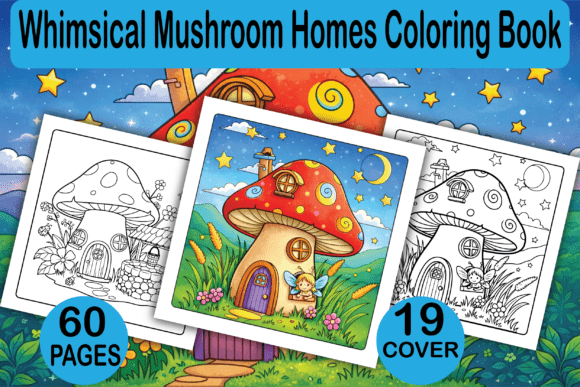 Whimsical Mushroom Homes Coloring Book